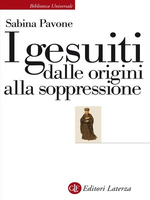 cover image of I gesuiti dalle origini alla soppressione